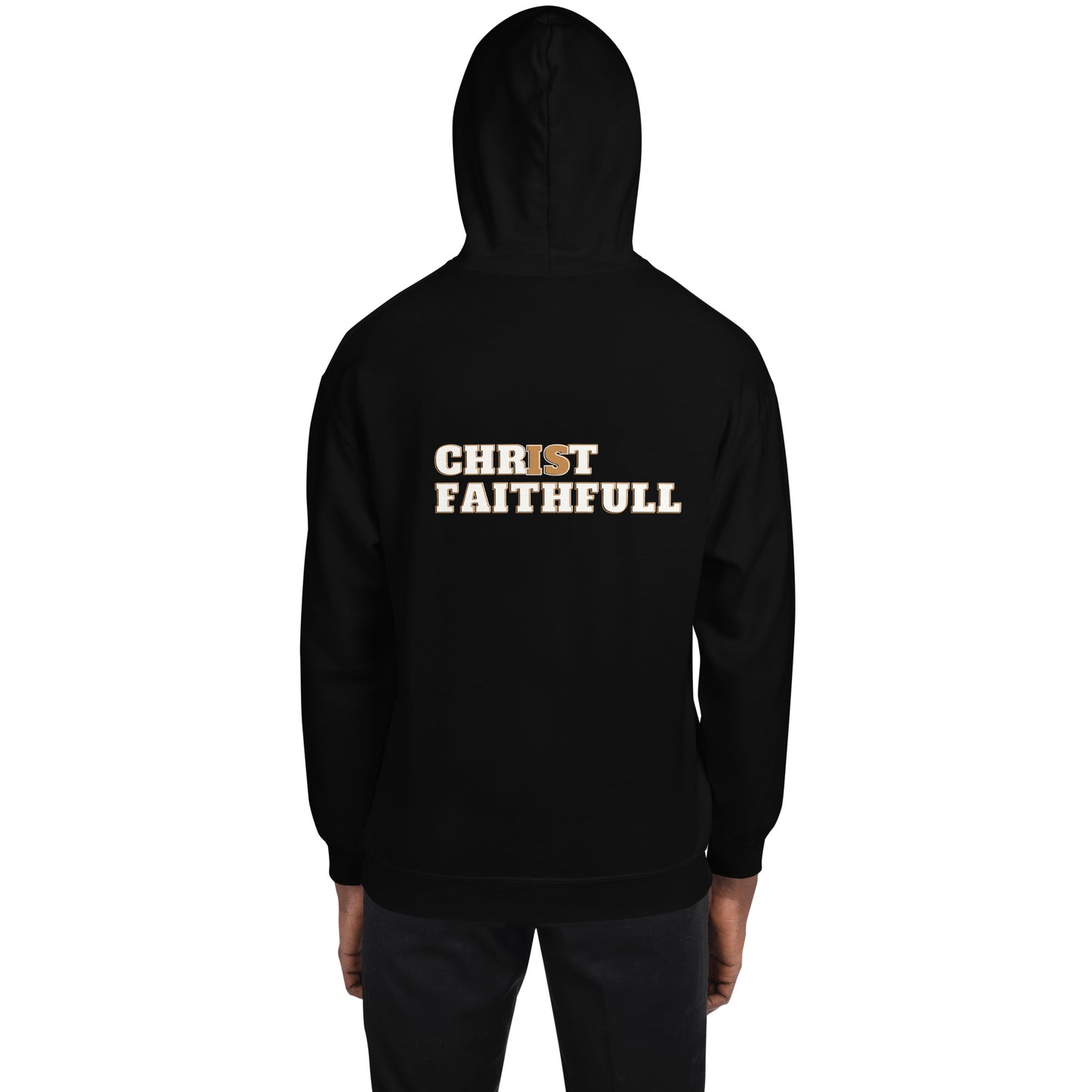 Christ is Faithfull Unisex Hoodie